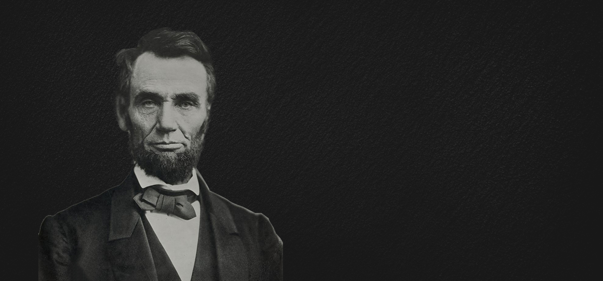 - President Abraham Lincoln